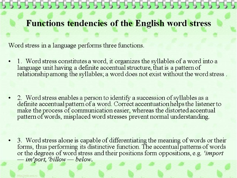 Functions tendencies of the English word stress Word stress in a language performs three